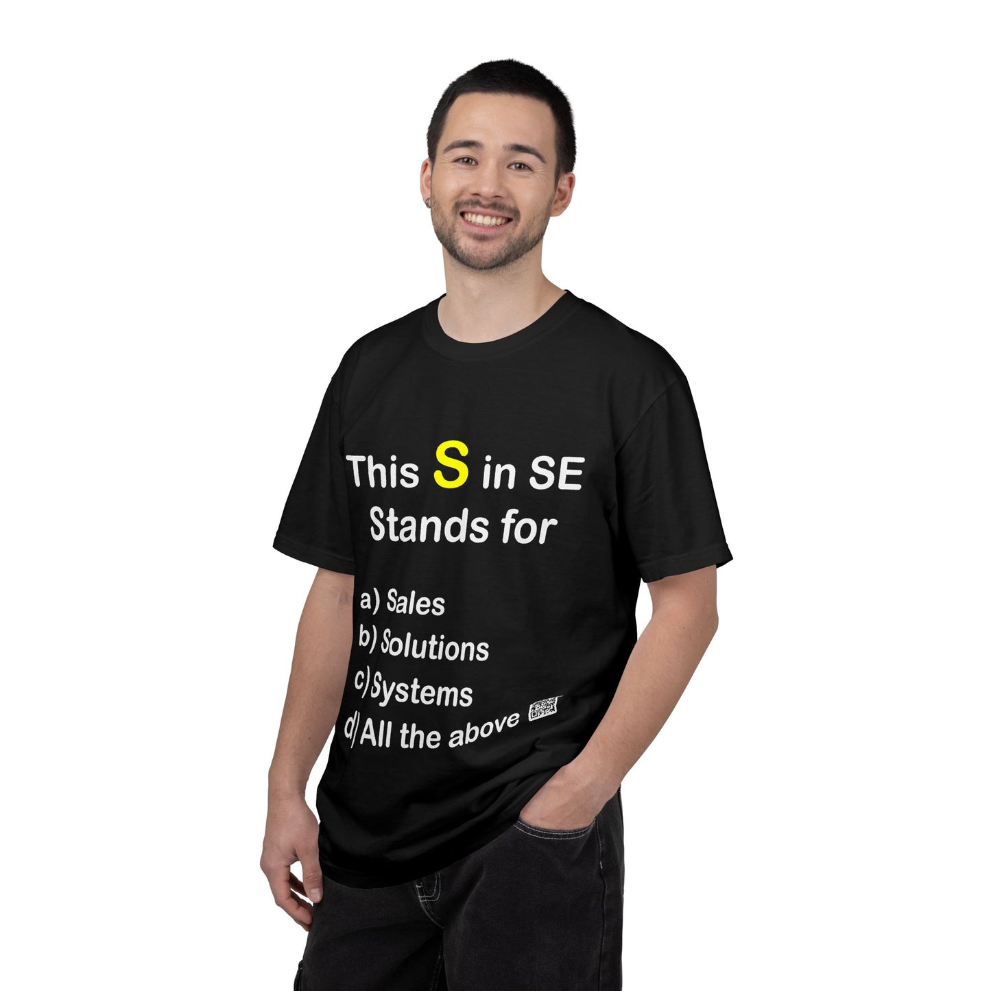 This S in SE T-Shirt — Sales/Solutions/Systems Funny Engineering Tee