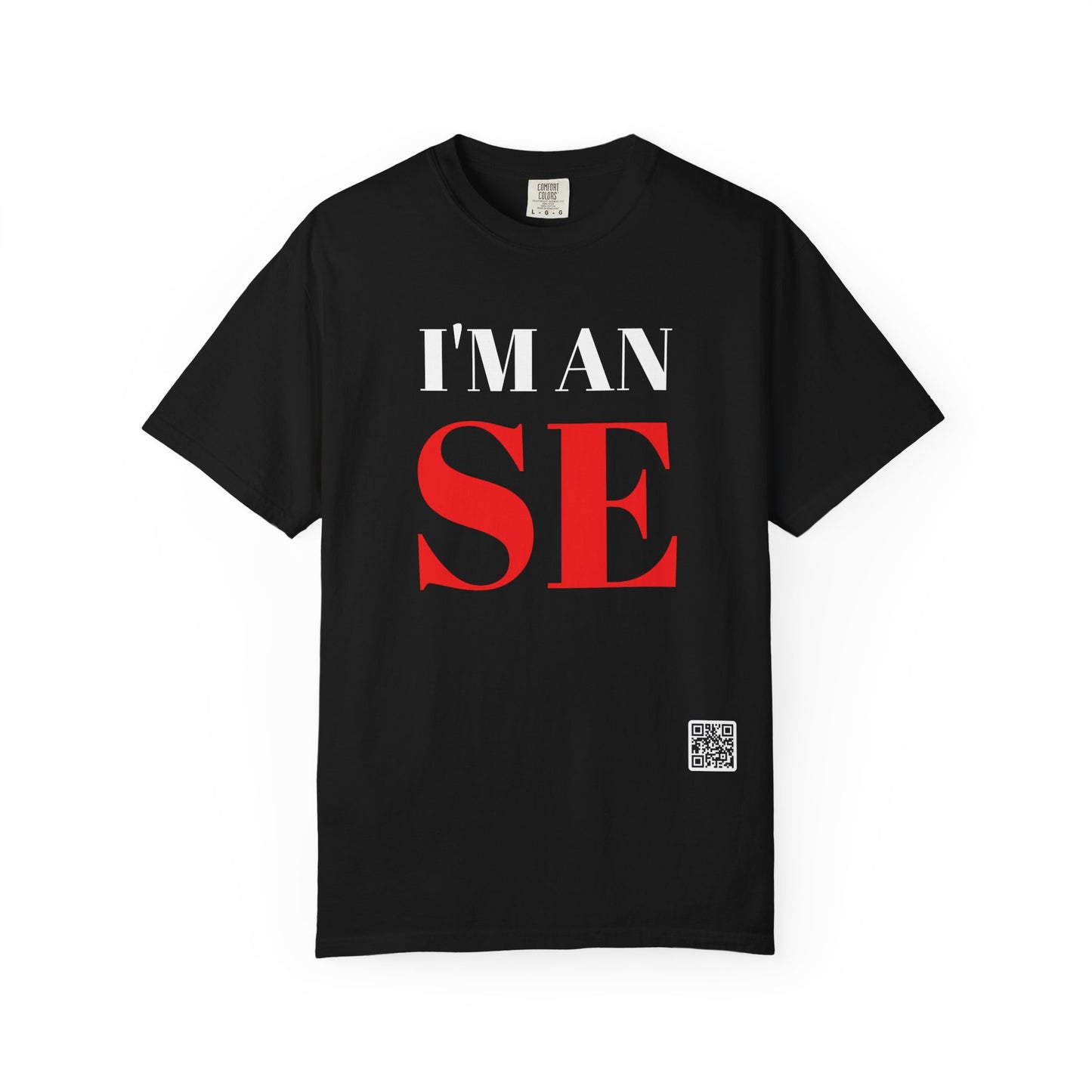 I'M AN SE T-Shirt | Typography Statement Tee, Bold White Text on Black