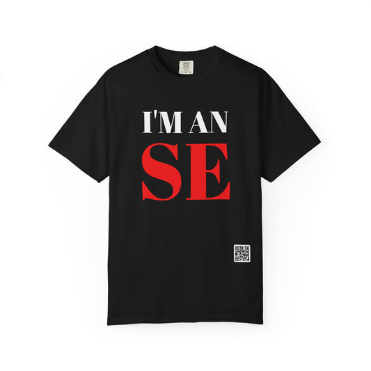 I'M AN SE T-Shirt | Typography Statement Tee, Bold White Text on Black