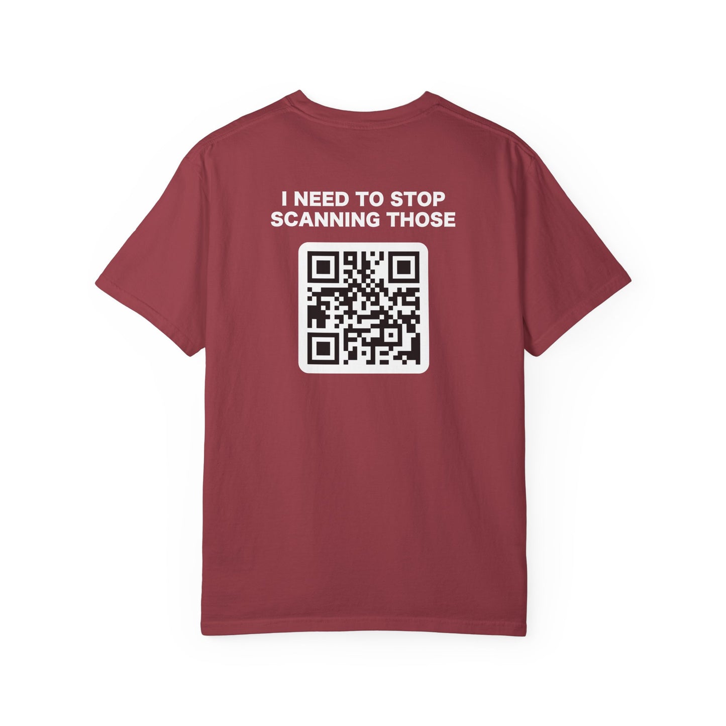 QR Code Joke T-Shirt — "It Told Me to Stop Scanning Those" Novelty Tee