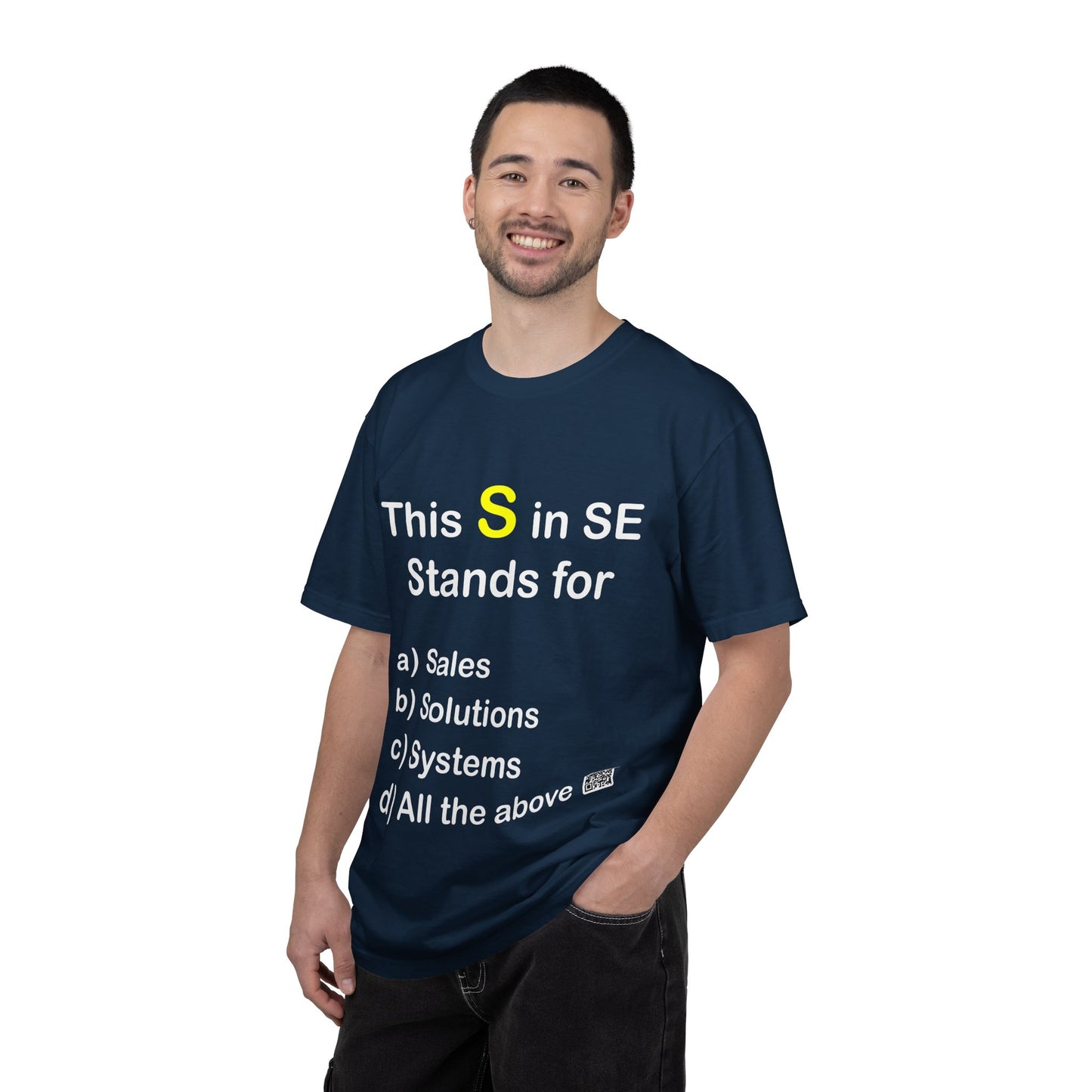 This S in SE T-Shirt — Sales/Solutions/Systems Funny Engineering Tee