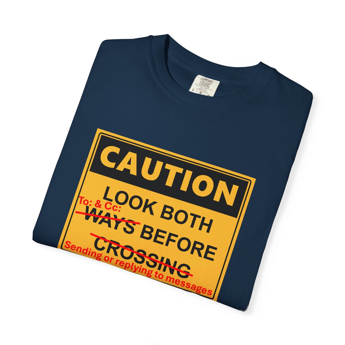 T-Shirt — “Caution: Look Both Ways Before Crossing” Street Safety Graphic Tee
