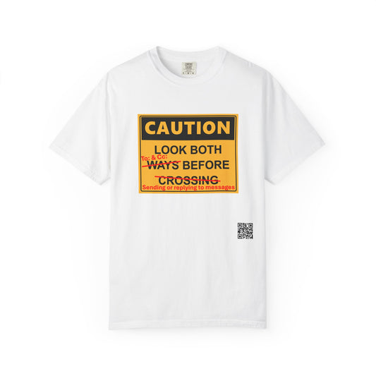 T-Shirt — “Caution: Look Both Ways Before Crossing” Street Safety Graphic Tee